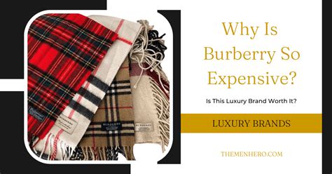 why burberry so expensive